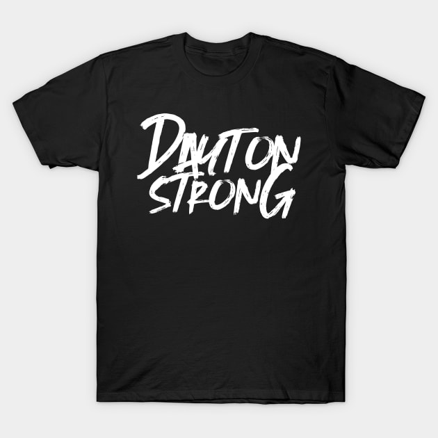 Dayton Strong T-Shirt by fatdesigner
